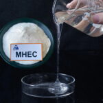 Choose Right Methyl Hydroxyethyl Cellulose (MHEC) Viscosity for Construction