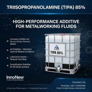 Triisopropanolamine (TIPA) - High-Performance Additive for Metalworking Fluids