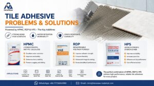 Tile Adhesive Failure Analysis by Bond Failure Mode: Engineering Insights for High-Performance Installations 8 HPMC RDP HPS additives for tile adhesive performance improvement solution